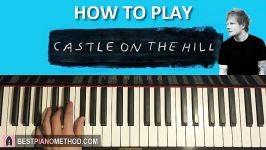 HOW TO PLAY  Ed Sheeran  Castle On The Hill Piano Tutorial Lesson