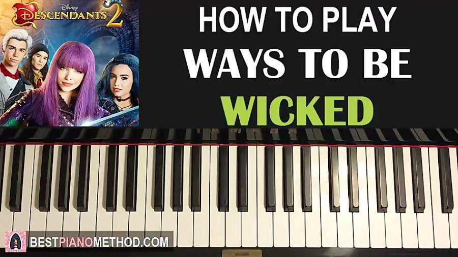 HOW TO PLAY  Descendants 2  Ways to be Wicked Piano Tutorial Lesson