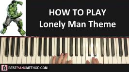 HOW TO PLAY  The Incredible Hulk  Lonely Man Theme Piano Tutorial Lesson