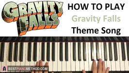 HOW TO PLAY  Gravity Falls Theme Song Piano Tutorial Lesson