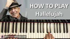 HOW TO PLAY  Leonard Cohen  Hallelujah Piano Tutorial Lesson