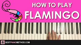 HOW TO PLAY  Kero Kero Bonito  Flamingo Piano Tutorial Lesson