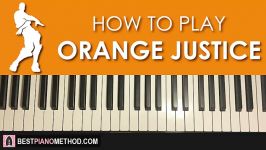 HOW TO PLAY  FORTNITE DANCE  Orange Justice Piano Tutorial Lesson