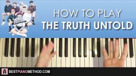 HOW TO PLAY  BTS  The Truth Untold Piano Tutorial Lesson