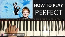 HOW TO PLAY  Ed Sheeran  Perfect Piano Tutorial Lesson