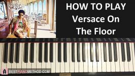 HOW TO PLAY  Bruno Mars  Versace On The Floor Piano Tutorial Lesson