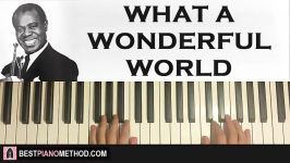 HOW TO PLAY  Louis Armstrong  What A Wonderful World Piano Tutorial Lesson