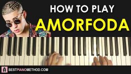 HOW TO PLAY  Bad Bunny  Amorfoda Piano Tutorial Lesson