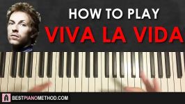 HOW TO PLAY  Coldplay  Viva La Vida Piano Tutorial Lesson