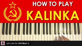 HOW TO PLAY  KALINKA Piano Tutorial Lesson