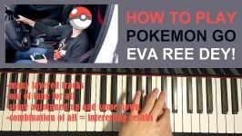 HOW TO PLAY  POKEMON GO SONG  Pokemon Go Eva Ree Dey  Misha Piano Tutorial