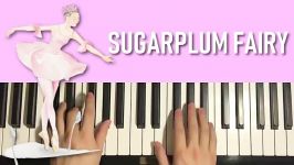 Dance Of The Sugarplum Fairy Piano Tutorial Lesson