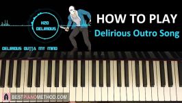 HOW TO PLAY  H2O Delirious Outro Song  Delirious Out