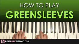 HOW TO PLAY  Greensleeves Piano Tutorial Lesson