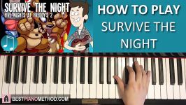 HOW TO PLAY  FNAF 2 Song  Survive The Night 