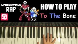 HOW TO PLAY  Undertale  To The Bone  Sans And Papyrus Song