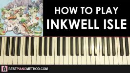 HOW TO PLAY  Cuphead  Inkwell Isle Piano Tutorial Lesson