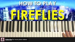 HOW TO PLAY  Owl City  Fireflies Piano Tutorial Lesson