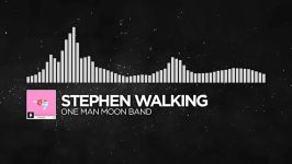 Electronic  Stephen Walking  One Man Moon Band Monstercat Release