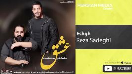 Reza Sadeghi Ft. Majid Ghamari  Eshgh رضا صادقی مجید قمری  عشق 