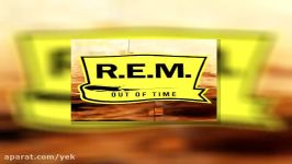 آهنگ گروه R.E.M آر.ا.ام Losing My Religion