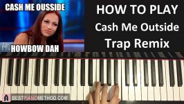 HOW TO PLAY  Cash Me Outside  Trap Remix by Dj Suede Piano Tutorial Lesson