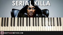 HOW TO PLAY  Snoop Dogg  Serial Killa Thug Life Piano Tutorial Lesson