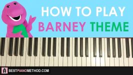 HOW TO PLAY  Barney Theme Song Piano Tutorial Lesson