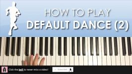 HOW TO PLAY  FORTNITE  Default Dance Moves Beat 2 Piano Tutorial Lesson