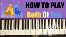 HOW TO PLAY  Steven Universe  Both Of You Piano Tutorial