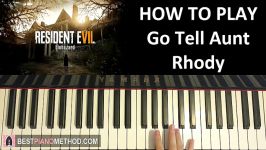 HOW TO PLAY  Resident Evil 7 Biohazard OST  Main Theme  Go