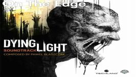 یکی بهترین اهنگ های دایینگ لایت  Dying Light