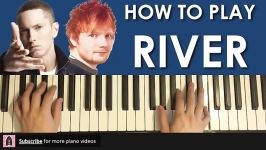 HOW TO PLAY  Eminem  River ft. Ed Sheeran Piano Tutorial Lesson