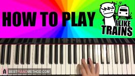 HOW TO PLAY  I LIKE TRAINS  asdfmovie song Piano Tutorial Lesson