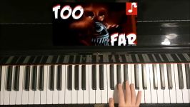 How To Play  FNAF 4 Song  Too Far  ChaoticCanineCulture Piano Tutorial