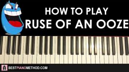 HOW TO PLAY  Cuphead  Ruse Of An Ooze Piano Tutorial Lesson