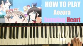 HOW TO PLAY  LoveLive Sunshine OP Aozora Jumping Heart Piano Tutorial