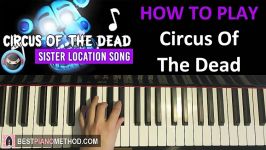 HOW TO PLAY  FNAF SISTER LOCATION SONG  Circus Of The Dead  TryHardNi