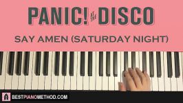 HOW TO PLAY  Panic At The Disco  Say Amen Saturday Night Pi