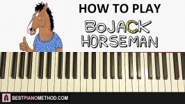 HOW TO PLAY  BoJack Horseman  Opening Credits Theme Son