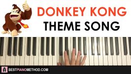 HOW TO PLAY  Donkey Kong Theme Song Piano Tutorial Lesson