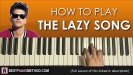 HOW TO PLAY  Bruno Mars  The Lazy Song Piano Tutorial Lesson