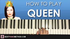 HOW TO PLAY  Jessie J  Queen Piano Tutorial Lesson