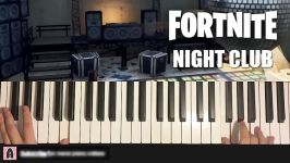 HOW TO PLAY  FORTNITE  Night Club Music Piano Tutorial Lesson