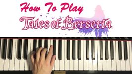 HOW TO PLAY  Tales of Berseria OP Tales of Zestiria