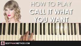 HOW TO PLAY  Taylor Swift  Call It What You Want Piano Tutorial Lesson