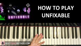 HOW TO PLAY  FNAF Sister Location Song  Unfixable  DAGames Pi