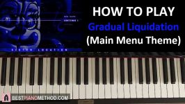 HOW TO PLAY  FNAF Sister Location OST Gradual Liquidation Main Me