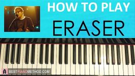 HOW TO PLAY  Ed Sheeran  Eraser Piano Tutorial Lesson