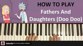 HOW TO PLAY  Rick And Morty  Fathers and Daughters Doo Doo In The But